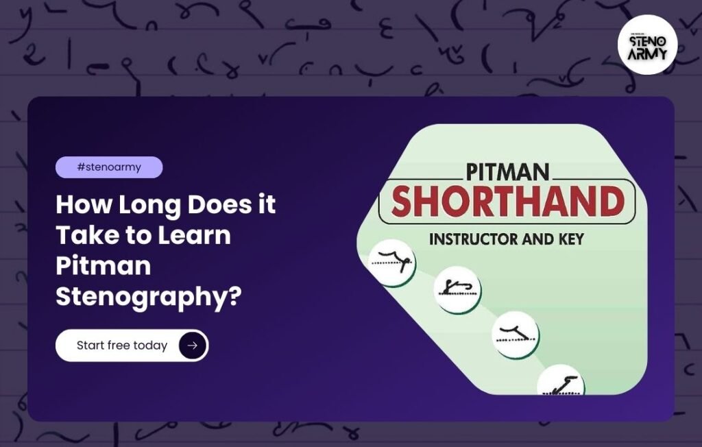 How Long Does it Take to Learn Pitman Stenography?